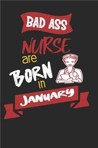 Bad Ass Nurses are Born in January