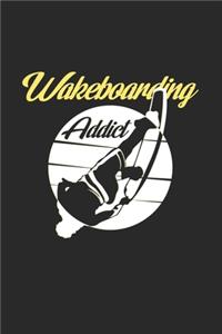 Wakeboarding addict