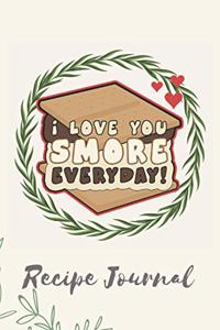 I Love You Smore Everyday Recipe Journal