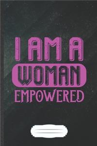 I Am a Woman Empowered