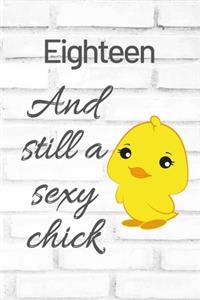 Eighteen And Still A Sexy Chick