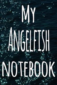 My Angelfish Notebook