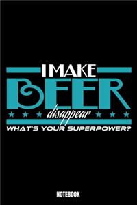 I Make Beer Disappear What'S Your Superpower Notebook