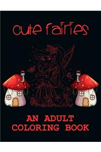 Cute Fairies an adult coloring book