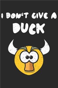 I Don't Give A Duck