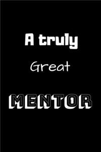 A truly great MENTOR