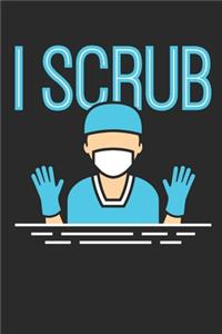 I Scrub