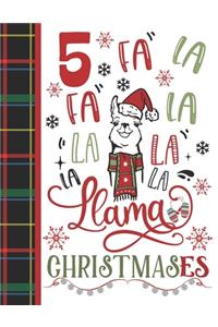 5 Fa La Fa La La La La La Llama Christmases