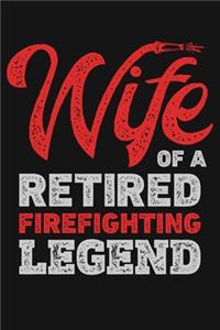 Wife of a Retired Firefighting Legend
