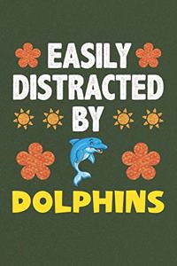 Easily Distracted By Dolphins