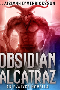 Obsidian Alcatraz