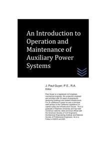 An Introduction to Operation and Maintenance of Auxiliary Power Systems