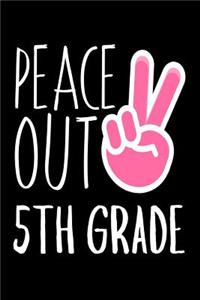 Peace Out 5th Grade