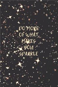 Do More of What Makes You Sparkle
