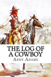 The Log of a Cowboy