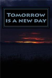 Tomorrow Is a New Day