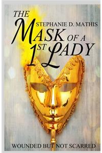 Mask of a 1st Lady