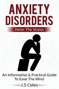 Anxiety Disorders - Deter the Stress