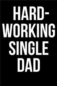 Hard Working Single Dad