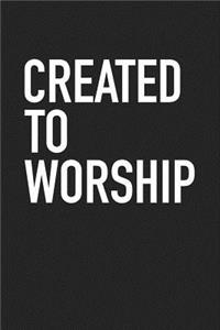 Created to Worship