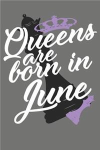 Queens Are Born in June - Birthday Month Journals
