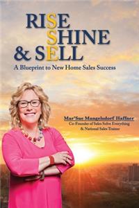 Rise, Shine & Sell