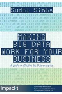 Making Big Data Work for Your Business