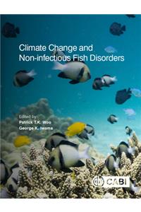 Climate Change and Non-Infectious Fish Disorders