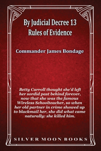 By Judicial Decree 13 - Rules of Evidence