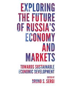Exploring the Future of Russia's Economy and Markets