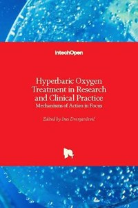 Hyperbaric Oxygen Treatment in Research and Clinical Practice