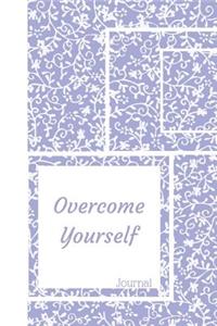 Overcome Yourself Journal