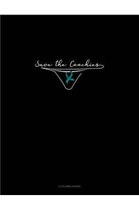 Save the Coochies: 3 Column Ledger
