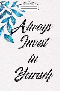 Academic Planner 2019-2020 - Always Invest in Yourself