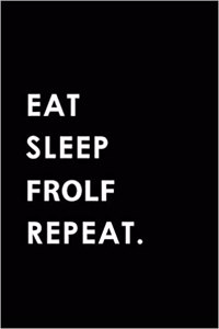 Eat Sleep Frolf Repeat