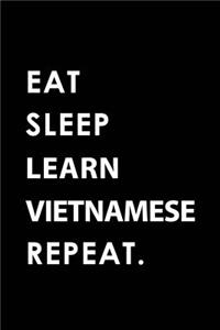 Eat Sleep Learn Vietnamese Repeat