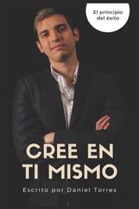 Cree en ti mismo