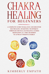 Chakra Healing for Beginners
