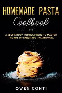 Homemade Pasta Cookbook