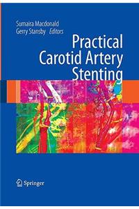 Practical Carotid Artery Stenting