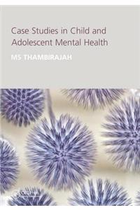 Case Studies in Child and Adolescent Metal Health