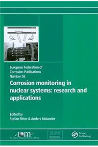 Corrosion Monitoring in Nuclear Systems Efc 56
