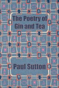 Poetry of Gin and Tea