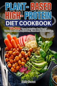 Plant-Based High-Protein Diet Cookbook