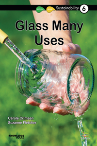 Glass -- Many Uses