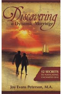 Discovering a Dynamic Marriage