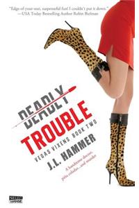 Deadly Trouble