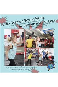 Claire Wants a Boxing Name/Claire veut un nom de boxe