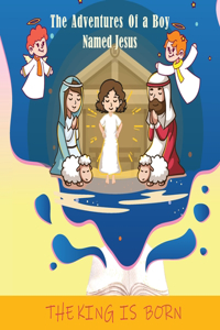 The Adventures of a Boy Named Jesus