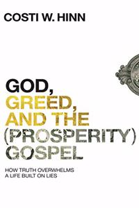 God, Greed, and the (Prosperity) Gospel